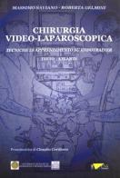Chirurgia video-laparoscopica. Tecniche di apprendimento su endotrainer. Testo-atlante di Massimo Saviano, Roberta Gelmini edito da Athena Audiovisuals