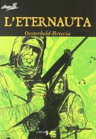 L' eternauta di Héctor Germán Oesterheld, Alberto Breccia edito da Comma 22