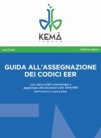 Guida all'assegnazione dei codici eer di Loris Cucchi, Federica Lugaresi edito da Kemà Italia