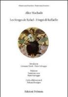 I sogni di Raffaello. Ediz. italiana e francese di Alice Machado edito da Polìmata