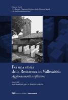 Per una storia della Resistenza in Vallesabbia. Aggiornamenti e riflessioni edito da Valle Sabbia
