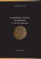 Le monete «locali» di Messina di Maurizio Bonanno edito da D'Andrea