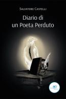 Diario di un poeta perduto di Salvatore Castelli edito da Europa Edizioni