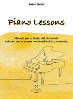Piano lessons. Metodo per lo studio del pianoforte indicato per le scuole medie ad indirizzo musicale di Fabio Sivilia edito da Edizioni Momenti-Ribera