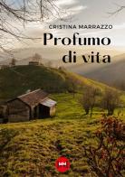 Profumo di vita di Cristina Marrazzo edito da Ivvi