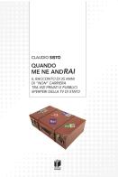 Quando me ne andRAI di Claudio Sisto edito da Casa Editrice Pagine