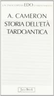 Storia dell'età tardo-antica di Averil Cameron edito da Jaca Book