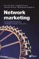 Network marketing. Una formula distributiva e di impresa attuale e innovativa edito da EGEA