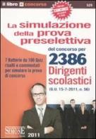 La simulazione della prova preselettiva del concorso per 2386 dirigenti scolastici edito da Edizioni Giuridiche Simone