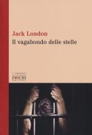 Il vagabondo delle stelle di Jack London edito da Foschi (Santarcangelo)