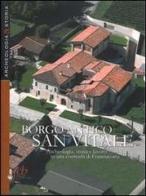 Borgo San Vitale. Archeologia, storia e lavoro in una contrada di Franciacorta edito da Fondazione Civiltà Bresciana