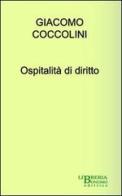 Ospitalità di diritto di Giacomo Coccolini edito da Libreria Bonomo Editrice