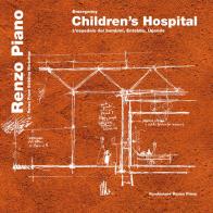 Emergency. Children's hospital. L'ospedale dei bambini, Entebbe, Uganda. Ediz. italiana e inglese edito da Fondazione Renzo Piano