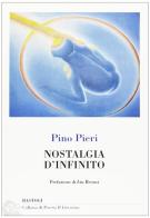 Nostalgia d'infinito di Pino Pieri edito da Bastogi Editrice Italiana