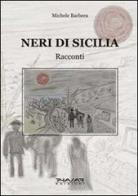 Neri di Sicilia di Michele Barbera edito da Phasar Edizioni