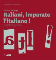Italiani, imparate l'italiano! di Patrizia Valduga edito da Edizioni D'If