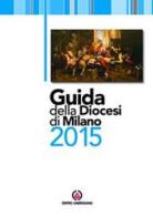 Guida della diocesi di Milano 2015 edito da Centro Ambrosiano