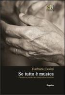 Se tutto è musica. Pensieri e parole dei compositori brasiliani di Barbara Casini edito da Angelica
