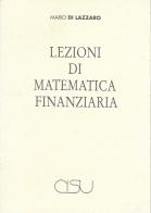 Lezioni di matematica finanziaria di Mario Di Lazzaro edito da CISU