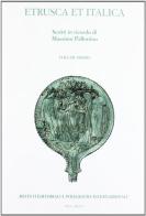 Etrusca et Italica. Scritti in ricordo di Massimo Pallottino edito da Ist. Editoriali e Poligrafici