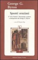 Spunti oraziani. L'arte poetica liberamente tradotta e interpretata da George G. Byron di George G. Byron edito da Osanna Edizioni