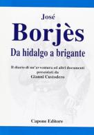 Da Hidalgo a brigante di José Boriès edito da Capone Editore