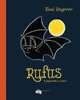 Rufus il pipistrello a colori. Ediz. a colori di Tomi Ungerer edito da LupoGuido