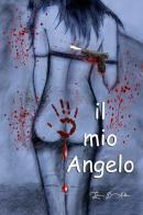Il mio angelo di Giovanni D'Andrea edito da Youcanprint