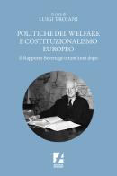 Politiche del welfare e costituzionalismo europeo. Il rapporto Beveridge ottant'anni dopo edito da Arcadia Edizioni
