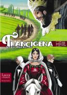 Francigena. Una via, mille racconti edito da Maria Pacini Fazzi Editore