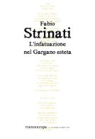 L' infatuazione nel Gargano esteta di Fabio Strinati edito da Transeuropa