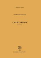 A mano armata di Alfredo M. Bonanno edito da Edizioni Anarchismo