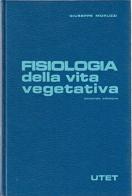 Fisiologia vol.2 di Giuseppe Moruzzi edito da UTET