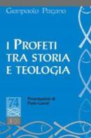 I profeti tra storia e teologia di Gianpaolo Pagano edito da EDB