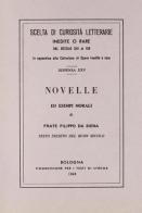 Novelle ed esempi morali (rist. anast.) di Filippo da Siena edito da Forni