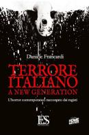 Terrore italiano a new generation. L'horror contemporaneo raccontato dai registi di Daniele Francardi edito da Eus - Ediz. Umanistiche Sc.