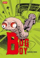 Bug boy di Hideshi Hino edito da Dynit Manga