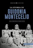 La storia di Guidonia Montecelio. Dalla preistoria ai giorni nostri edito da Typimedia Editore