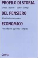 Profilo di storia del pensiero economico. Gli sviluppi contemporanei di Ernesto Screpanti, Stefano Zamagni edito da Carocci