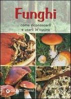 Funghi. Come riconoscerli e usarli in cucina edito da Demetra