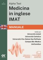 Alpha Test. Medicina in inglese IMAT 2026-2027. Manuale. Per test di ammissione universitari. Con piattaforma digitale di Stefano Bertocchi edito da Alpha Test