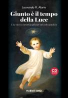 Giunto è il tempo della luce. Una ricerca interdisciplinare sul ciclo natalizio. Con CD-Audio di Leonardo R. Alario edito da Rubbettino