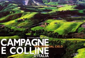 Campagne e colline d'Italia di Antonio Attini edito da White Star