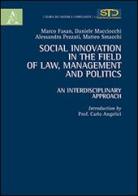 Social innovation in the field of law, management and politics. An interdisciplinary approach di Marco Fasan, Alessandra Pezzati edito da Aracne