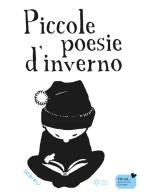 Piccole poesie d'inverno. Ediz. illustrata di Thierry Dedieu edito da Franco Cosimo Panini