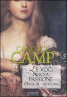 Le voci di una passione. Olivia di Castelfosco di Candace Camp edito da Sperling & Kupfer