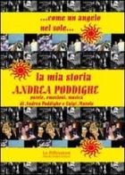 Come un angelo nel sole. La mia storia. Andrea Poddighe di Andrea Poddighe, Luigi Murolo edito da La Riflessione