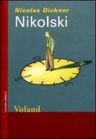 Nikolski di Nicolas Dickner edito da Voland