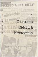 Il cinema nella memoria di Tania Galli edito da A.CAR.