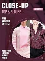 Top & blouse. Woman. Ediz. multilingue vol.5 edito da Close-up